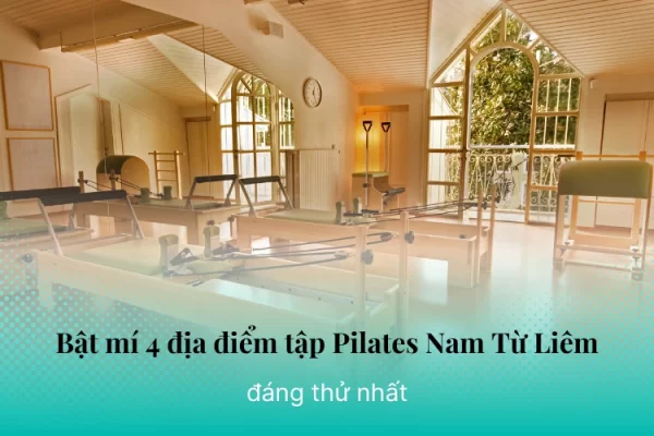 dia-diem-tap-pilates-nam-tu-liem-ha-noi