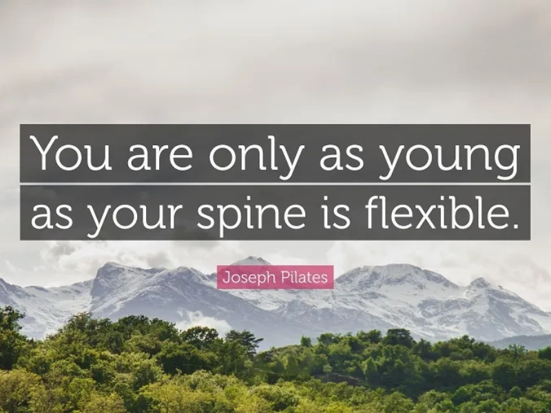 Câu nói nổi tiếng của Joseph Pilates.
