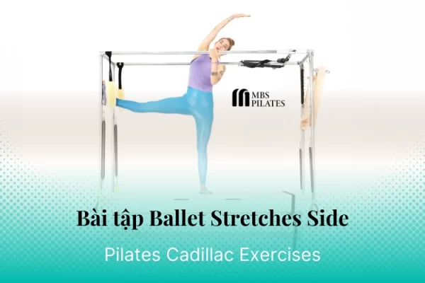 bai-tap-pilates-ballet-stretches-side-tren-cadillac