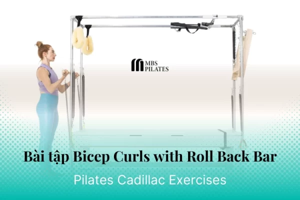 bai-tap-pilates-bicep-curls-with-roll-back-bar-tren-cadillac