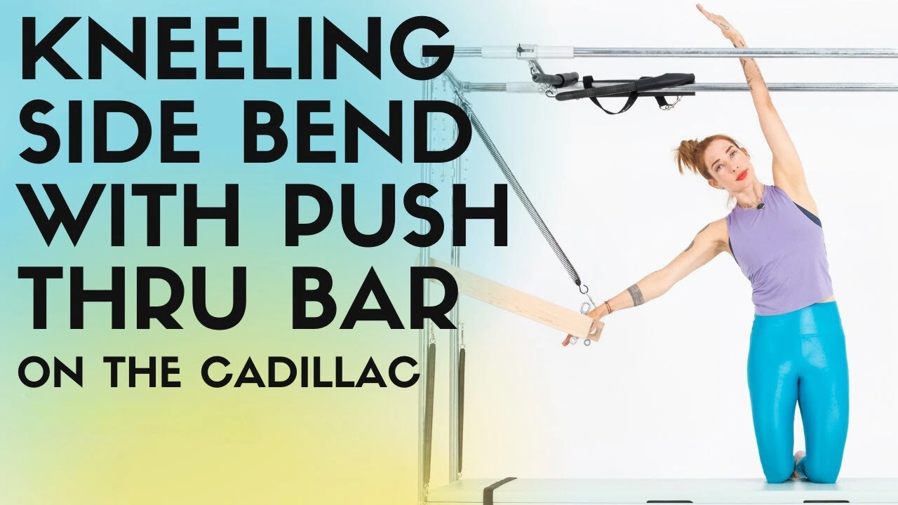 bai-tap-pilates-kneeling-side-bend-with-push-thru-bar-tren-cadillac-1