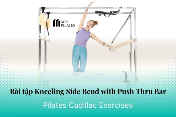 bai-tap-pilates-kneeling-side-bend-with-push-thru-bar-tren-cadillac