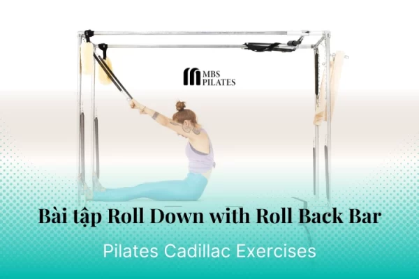 bai-tap-pilates-roll-down-with-roll-back-bar-tren-cadillac