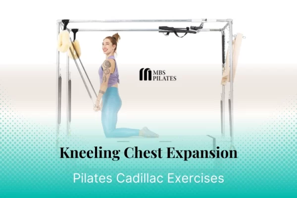 bai-tap-pilates-kneeling-chest-expansion-tren-cadillac