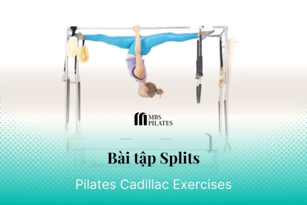 bai-tap-pilates-splits-tren-cadillac