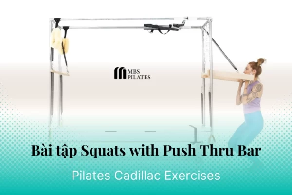 bai-tap-pilates-squats-with-push-thru-bar-tren-cadillac