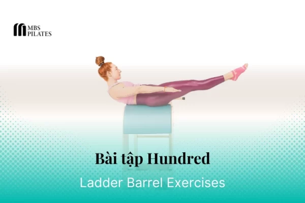 bai-tap-pilates-hundred-tren-ladder-barrel