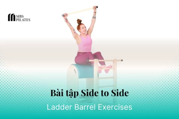 bai-tap-pilates-side-to-side-tren-ladder-barrel