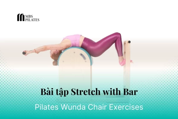 bai-tap-pilates-stretch-with-bar-tren-ladder-barrel