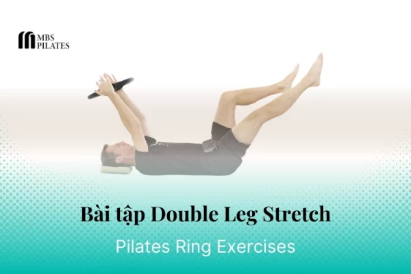 bai-tap-pilates-double-leg-stretch-voi-vong