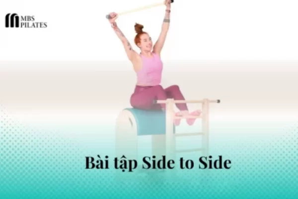 Hướng dẫn bài tập Pilates Side to Side trên các thiết bị phổ biến